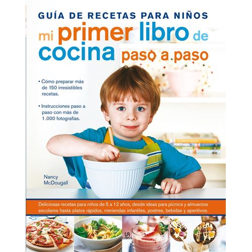 MI PRIMER LIBRO DE COCINA PASO A PASO MI PRIMER LIBRO DE COCINA PASO A PASO