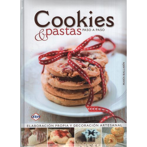 LIBRO COOKIES & PASTAS PASO A PASO - LEXUS