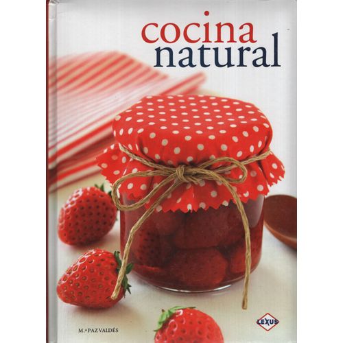 LIBRO COCINA NATURAL - PAZ VALDES