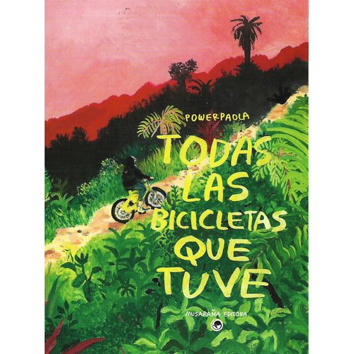 TODAS LAS BICICLETAS QUE TUVE - POWERPAOLA
