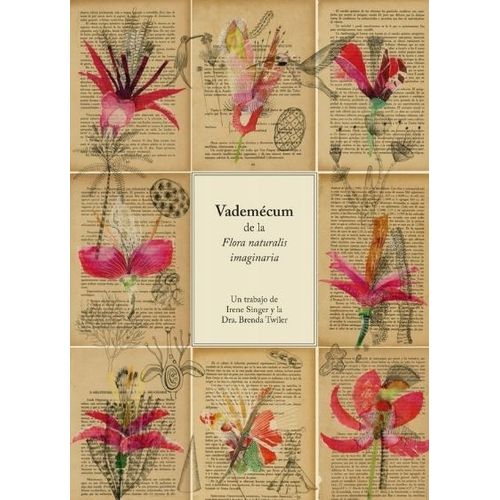 VADEMECUM DE LA FLORA NATURALIS IMAGINARIA - TWILER