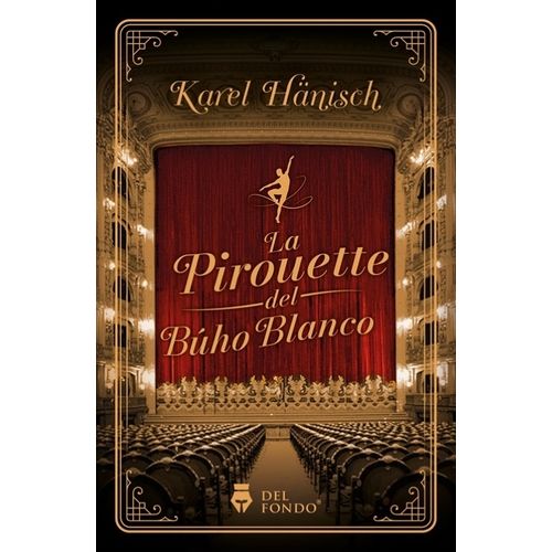 LA PIROUETTE DEL BUHO BLANCO - KAREL HANISCH