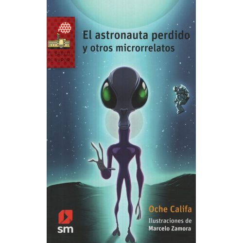 EL ASTRONAUTA PERDIDO Y OTROS MICRORRELATOS - SERIE ROJA