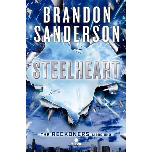 STEELHEART - THE RECKONERS 1 - BRANDON SANDERSON (LIBRO EN E
