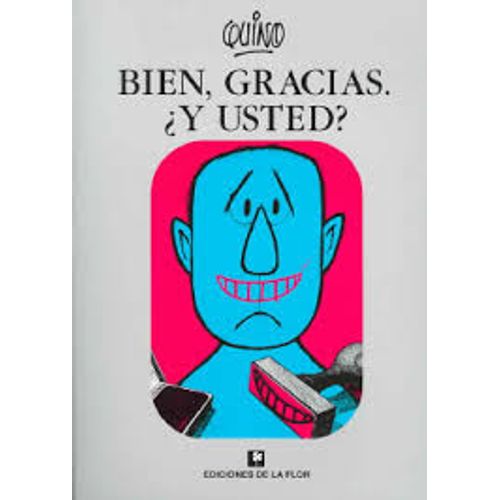 BIEN GRACIAS, Y USTED?