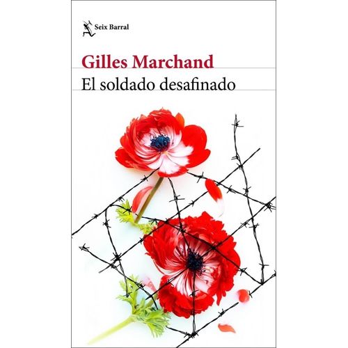 EL SOLDADO DESAFINADO - GILLES MARCHAND
