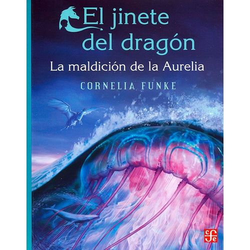 LA MALDICION DE LA AURELIA - EL JINETE DEL DRAGON 3 - FUNKE