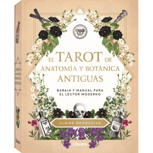 EL TAROT DE ANATOMIA Y BOTANICA ANTIGUOS - LIBRO + CARTAS