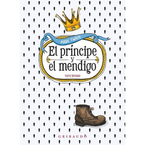 EL PRINCIPE Y EL MENDIGO - MARK TWAIN