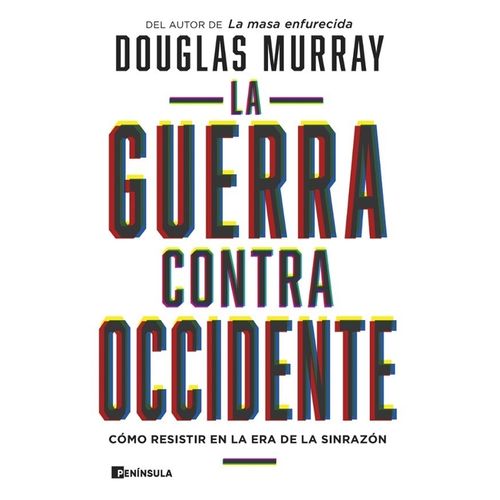 LA GUERRA CONTRA OCCIDENTE - DOUGLAS MURRAY