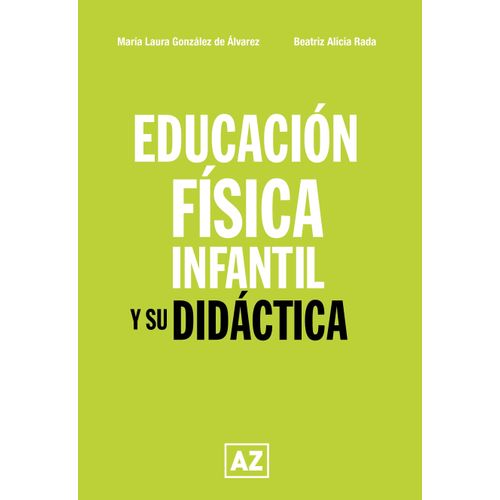 EDUCACION FISICA INFANTIL Y SU DIDACTICA EDUCACION FISICA INFANTIL Y SU DIDACTICA