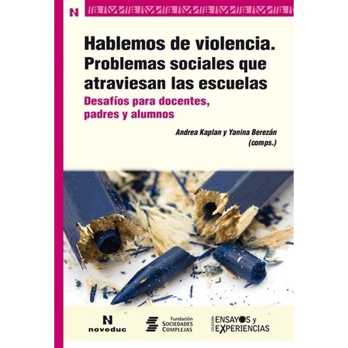HABLEMOS DE VIOLENCIA: PROBLEMAS SOCIALES EN LAS ESCUELAS