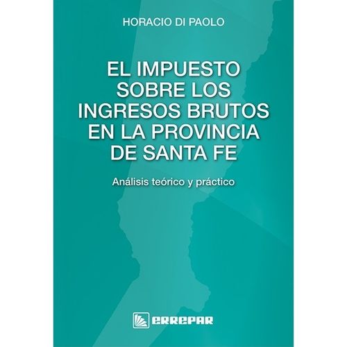EL IMPUESTO SOBRE LOS INGRESOS BRUTOS EN LA PROVINCIA DE SAN