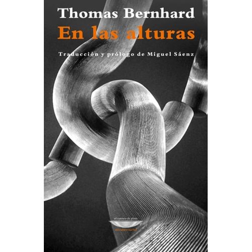 EN LAS ALTURAS - THOMAS BERNHARD