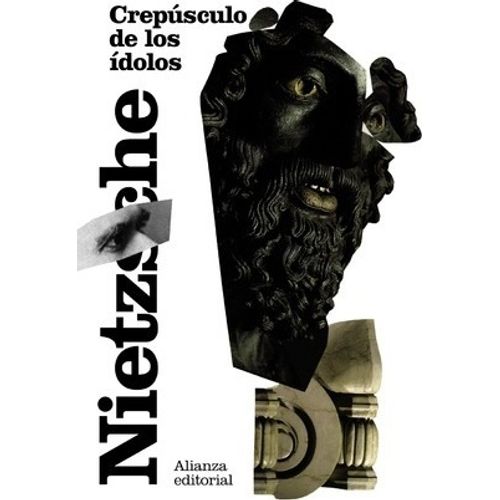 CREPUSCULO DE LOS IDOLOS - FRIEDRICH NIETZSCHE