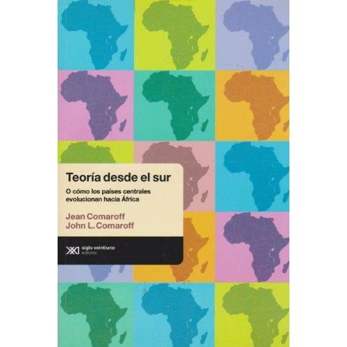 LIBRO TEORIA DESDE EL SUR - COMAROFF Y COMAROFF