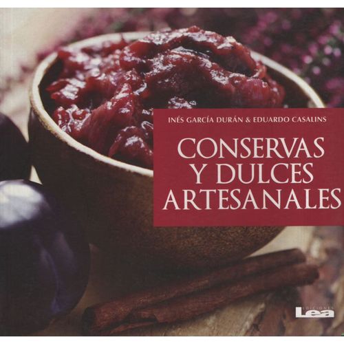LIBRO CONSERVAS Y DULCES ARTESANALES - GARCIA DURAN / CASALI LIBRO CONSERVAS Y DULCES ARTESANALES - GARCIA DURAN / CASALI