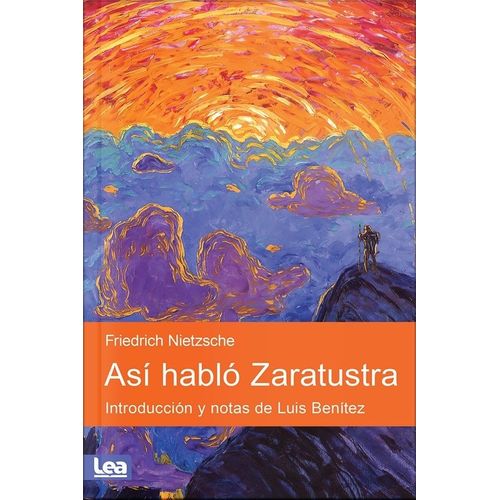 ASI HABLO ZARATUSTRA - FRIEDRICH NIETZSCHE