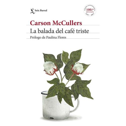 BALADA DEL CAFE TRISTE - CARSON MCCULLERS