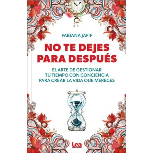 NO TE DEJES PARA DESPUES - FABIANA JAFIF