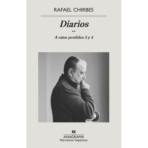 DIARIOS - A RATOS PERDIDOS 3 Y 4 - RAFAEL CHIRBES