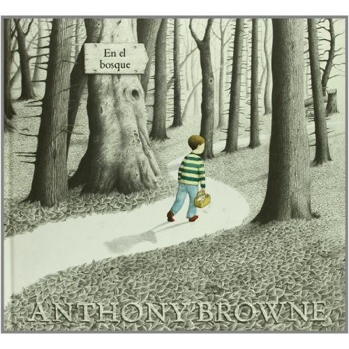 LIBRO EN EL BOSQUE - ANTHONY BROWNE