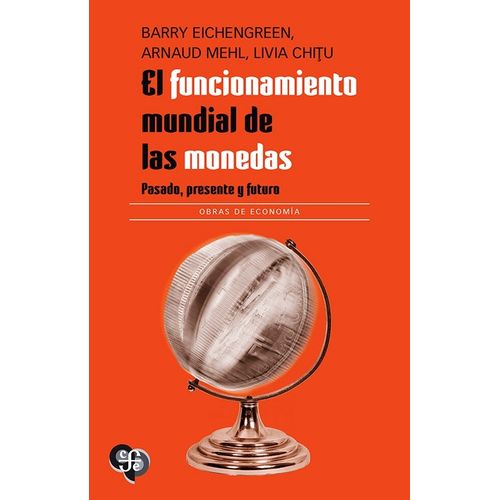 EL FUNCIONAMIENTO MUNDIAL DE LAS MONEDAS