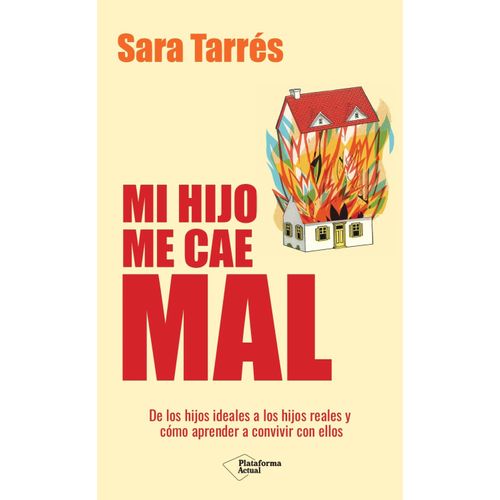 MI HIJO ME CAE MAL - SARA TARRES
