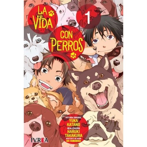 LA VIDA CON PERROS 1 - YUKA KATANO - HARUKI TAKAKURA