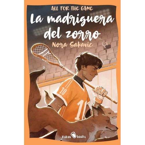 LA MADRIGUERA DEL ZORRO - ALL FOR THE GAME 1 - NORA SAKAVIC