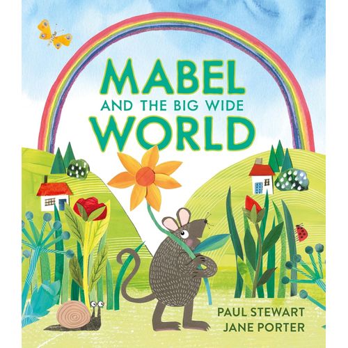 MABEL AND THE BIG WIDE WORLD - PAUL STEWART - JANE PORTER