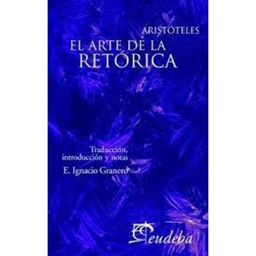 EL ARTE DE LA RETORICA - ARISTOTELES