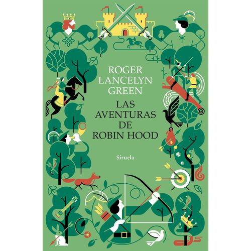 LAS AVENTURAS DE ROBIN HOOD - ROGER LANCELYN GREEN