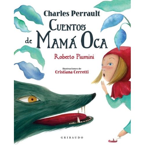 CUENTOS DE MAMA OCA - PERRAULT - PIUMINI - CERRETTI