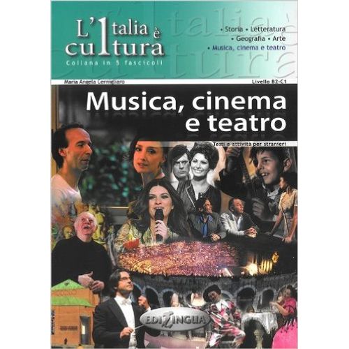 MUSICA, CINEMA, TEATRO - L'ITALIA E CULTURA - CERNIGLIARO