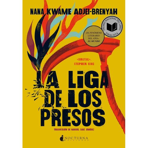 LA LIGA DE LOS PRESOS - NANA KWAME ADJEI-BRENYAH