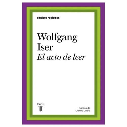 EL ACTO DE LEER - WOLFGANG ISER