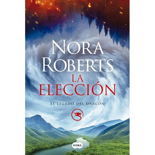 LA ELECCION - EL LEGADO DEL DRAGON 3 - NORA ROBERTS