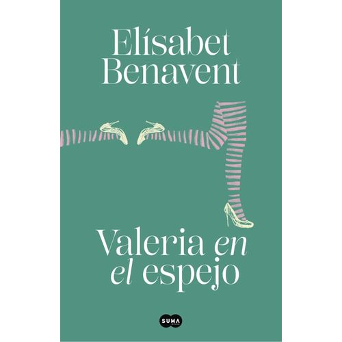 VALERIA EN EL ESPEJO - VALERIA 2 - ELISABET BENAVENT
