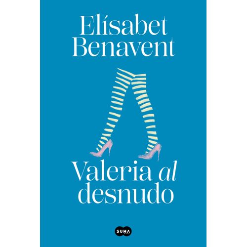 VALERIA AL DESNUDO - VALERIA 4 - ELISABET BENAVENT