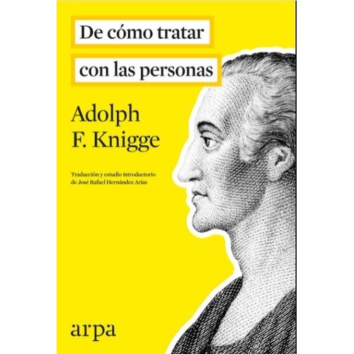 DE COMO TRATAR CON LAS PERSONAS - ADOLPH F KNIGGE