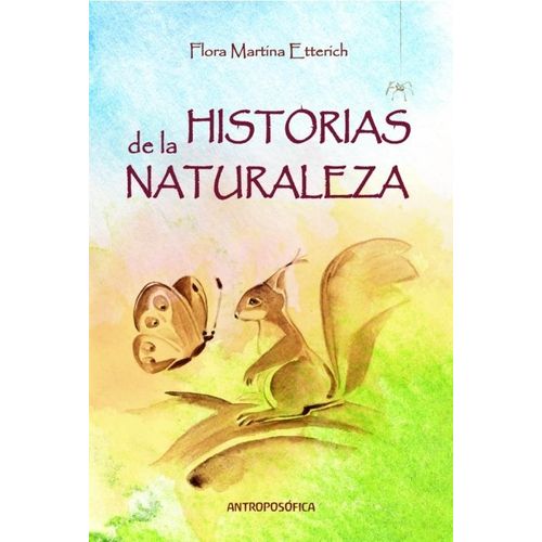 HISTORIAS DE LA NATURALEZA - FLORA MARTINA ETTERICH