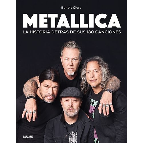METALLICA - LA HISTORIA DETRAS DE SUS 180 CANCIONES