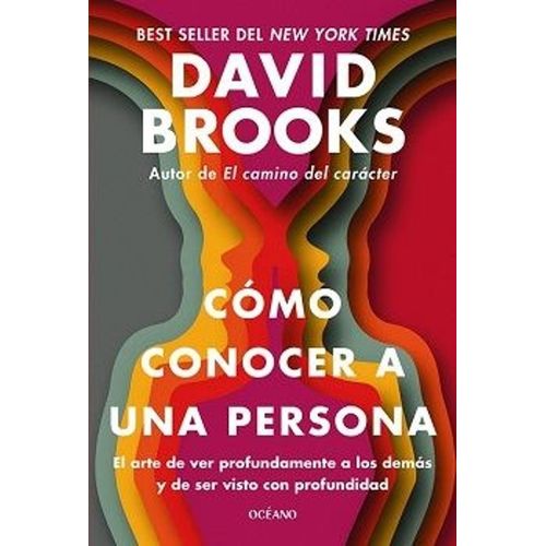 COMO CONOCER A UNA PERSONA - DAVID BROOKS