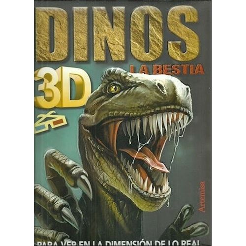 LIBRO DINOS 3D LA BESTIA (TAPA DURA)