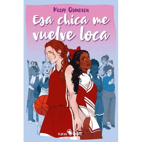 ESA CHICA ME VUELVE LOCA - KELLY WUINDLEN