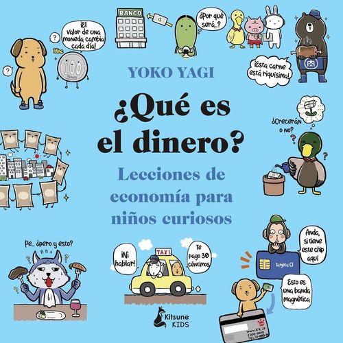 QUE ES EL DINERO?- LECCIONES DE ECONOMIA PARA NIÑOS CURIOSOS