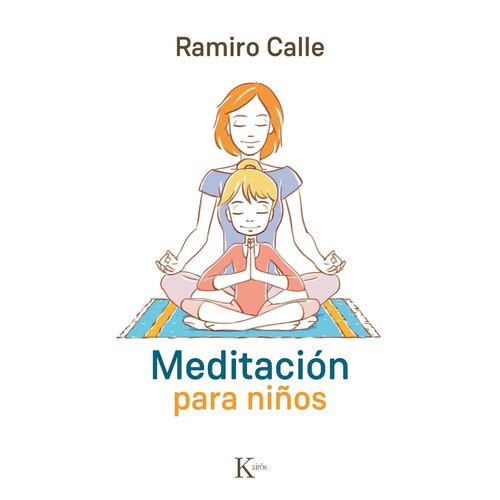 MEDITACION PARA NIÑOS - RAMIRO CALLE