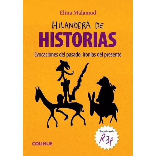 HILANDERA DE HISTORIA - ELINA MALAMUD