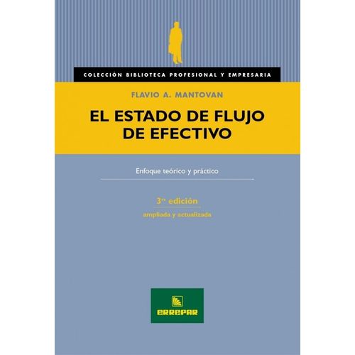 EL ESTADO DE FLUJO DE EFECTIVO 3RA. EDICION - MANTOVAN